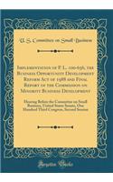 Implementation of P. L. 100-656, the Business Opportunity Development Reform Act of 1988 and Final Report of the Commission on Minority Business Development: Hearing Before the Committee on Small Business, United States Senate, One Hundred Third Co