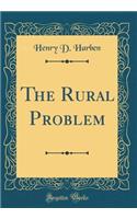 The Rural Problem (Classic Reprint)