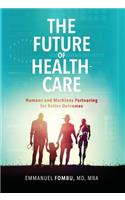 The Future of Healthcare