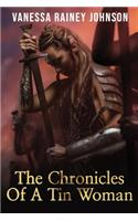 Chronicles Of A Tin Woman