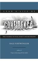 Lead a life of CONFIDENCE