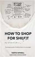 How to Shop for Shi(f)t