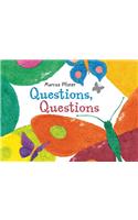 Questions, Questions