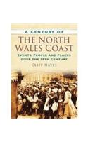 A Century of the North Wales Coast