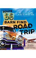 Route 66 Barn Find Road Trip