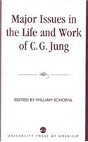 Major Issues in the Life and Work of C.G. Jung
