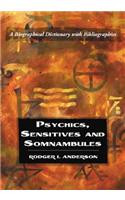 Psychics, Sensitives and Somnambules