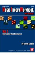 Music Theory Workbook for Guitar, Volume 1: Intervals and Chord Construction