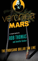 Veronica Mars: The Thousand-Dollar Tan Line