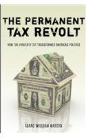The Permanent Tax Revolt