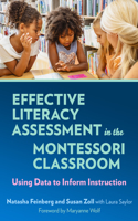 Effective Literacy Assessment in the Montessori Classroom: Using Data to Inform Instruction