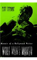 Wolf Man's Maker