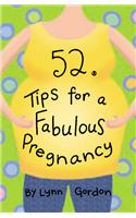 52 Tips for a Fabulous Pregnancy