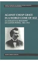 Against Cheap Grace in a World Come of Age