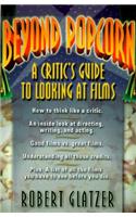 Beyond Popcorn