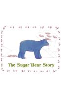Sugar Bear Story