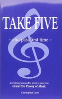 Take Five and Pass First Time