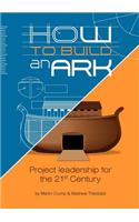 How to Build an Ark