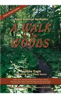 Native American Spirituality A Walk in the Woods