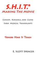 S.H.I.T. Making The Movie