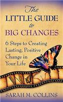 Little Guide to Big Changes