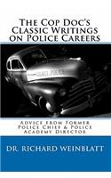 Cop Doc's Classic Writings on Police Careers