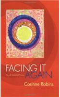 Facing It Again: New and Selected Poems