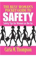 Busy Woman's Pocket Guide to Safety