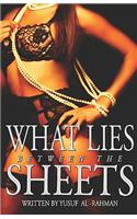 What Lies Between The Sheets