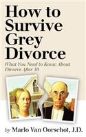 How to Survive Grey Divorce