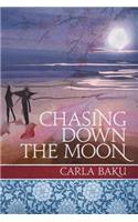 Chasing Down the Moon