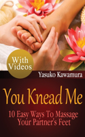 You Knead Me