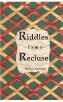 Riddles From a Recluse