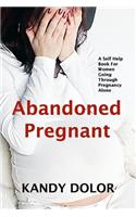 Abandoned Pregnant