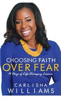 Choosing Faith Over Fear