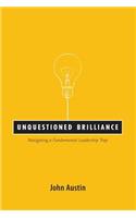 Unquestioned Brilliance