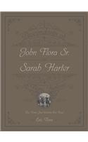 Descendants of John Flora, Sr. and Sarah Harter, of Flora, Indiana 1802-2016