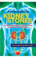Even Urologists Get Kidney Stones