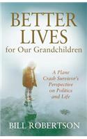 Better Lives for Our Grandchildren