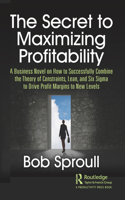 The Secret to Maximizing Profitability