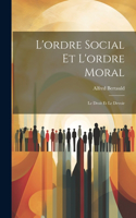 L'ordre Social et L'ordre Moral