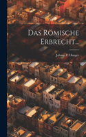 Das Römische Erbrecht...