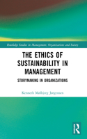 The Ethics of Sustainability in Management