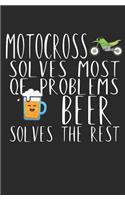 Motocross solves most of problems beer solves the rest: Notebook with saying, lines and page numbers. For notes, sketches, drawings, as a calendar, diary or gift