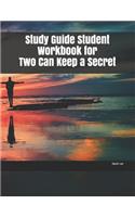 Study Guide Student Workbook for Two Can Keep a Secret