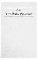 The Five Minute Paperback