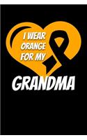 I Wear Orange For My Grandma