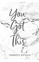 You Got This, sobriety Journal