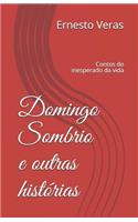 Domingo Sombrio E Outras Histórias