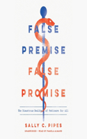 False Premise, False Promise Lib/E